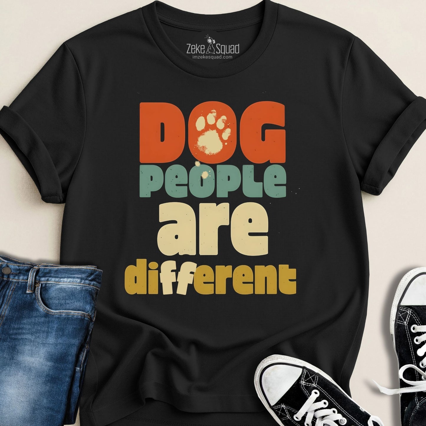 Dog People Are Different T-shirt - Zeke Squad