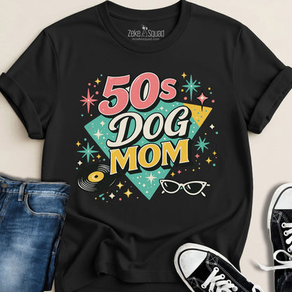 50s Dog Mom T-shirt - Zeke Squad