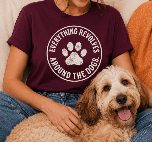 Everything Revolves Around the Dogs T-shirt - Zeke Squad