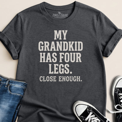 My grandkid has four legs T-shirt - Zeke Squad