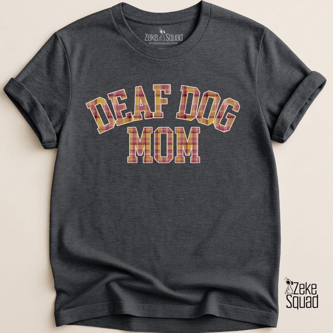 Deaf Dog Mama T-shirt - Zeke Squad