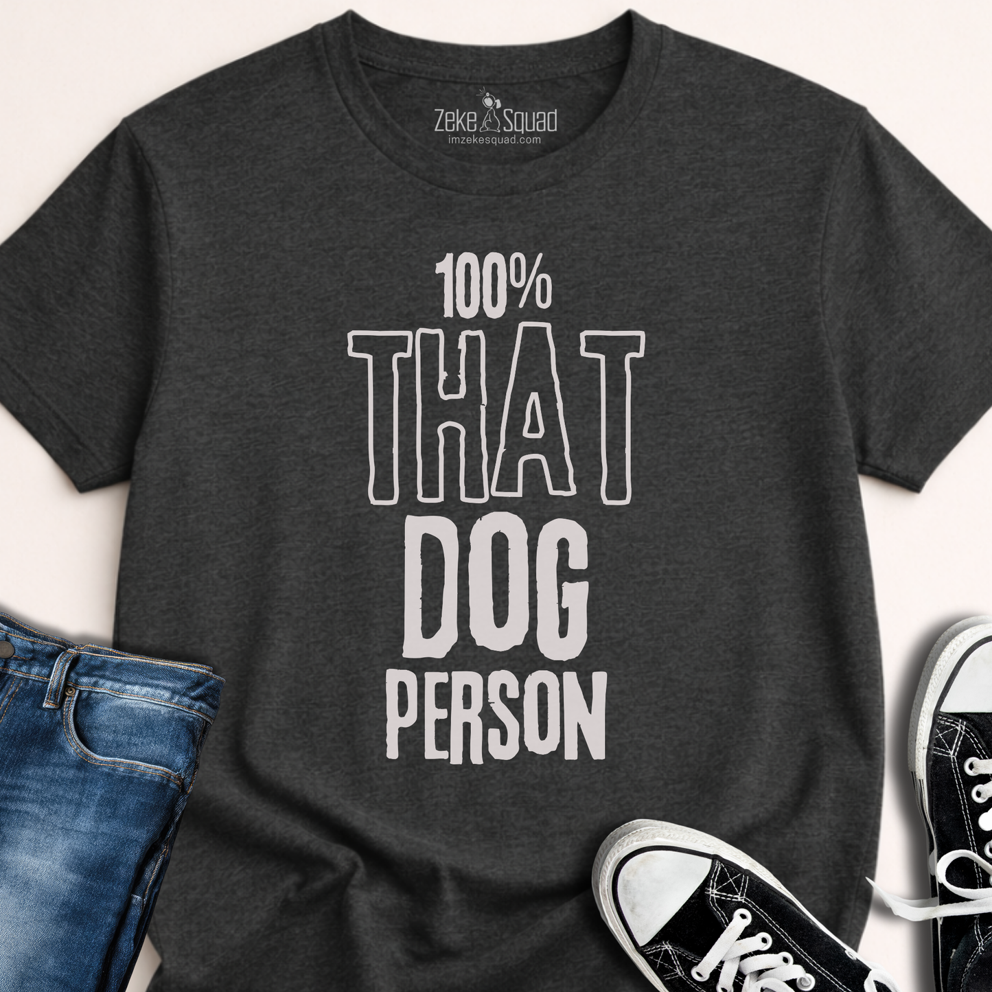 100% That Dog Person T-shirt