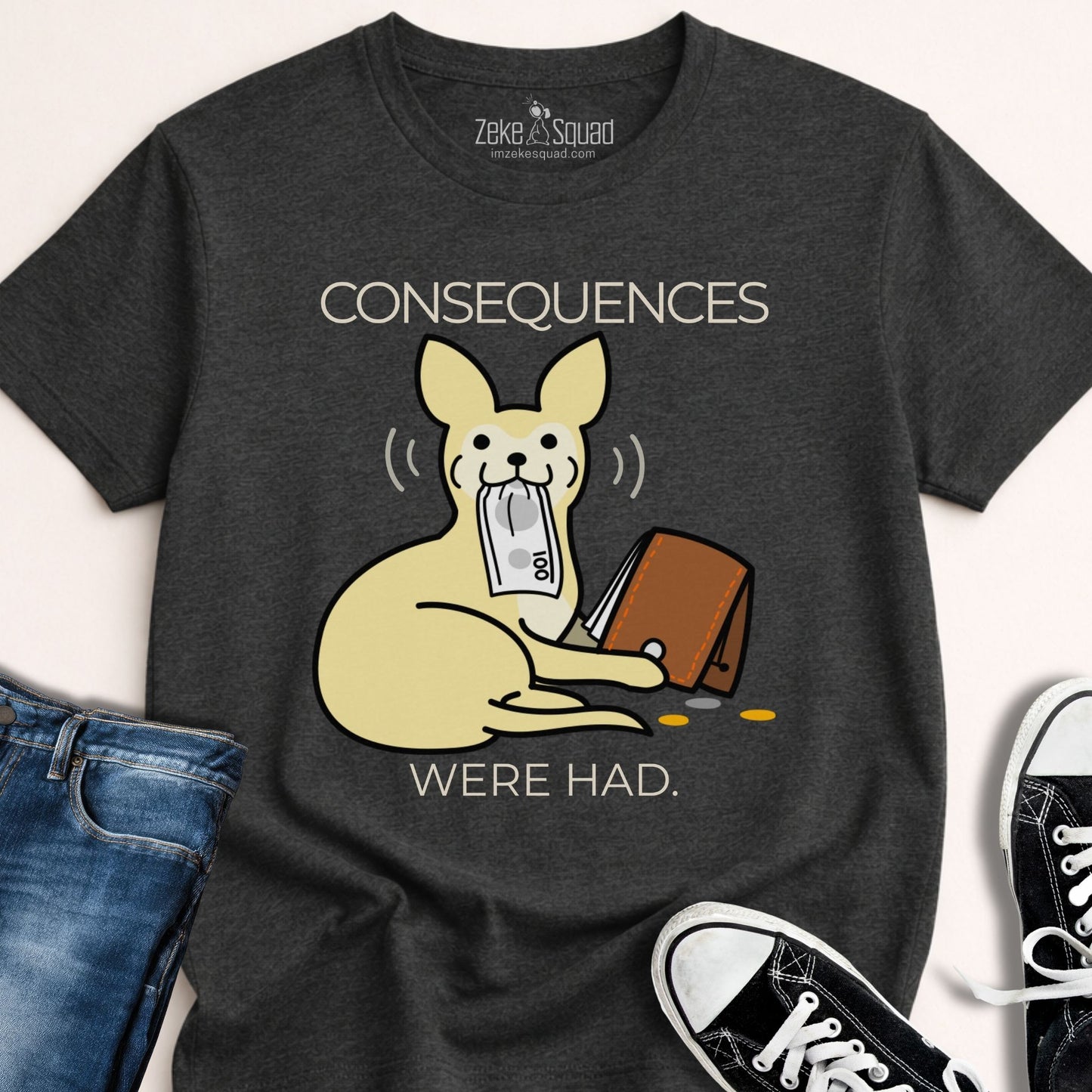 Consequences Were Had T-shirt - Zeke Squad