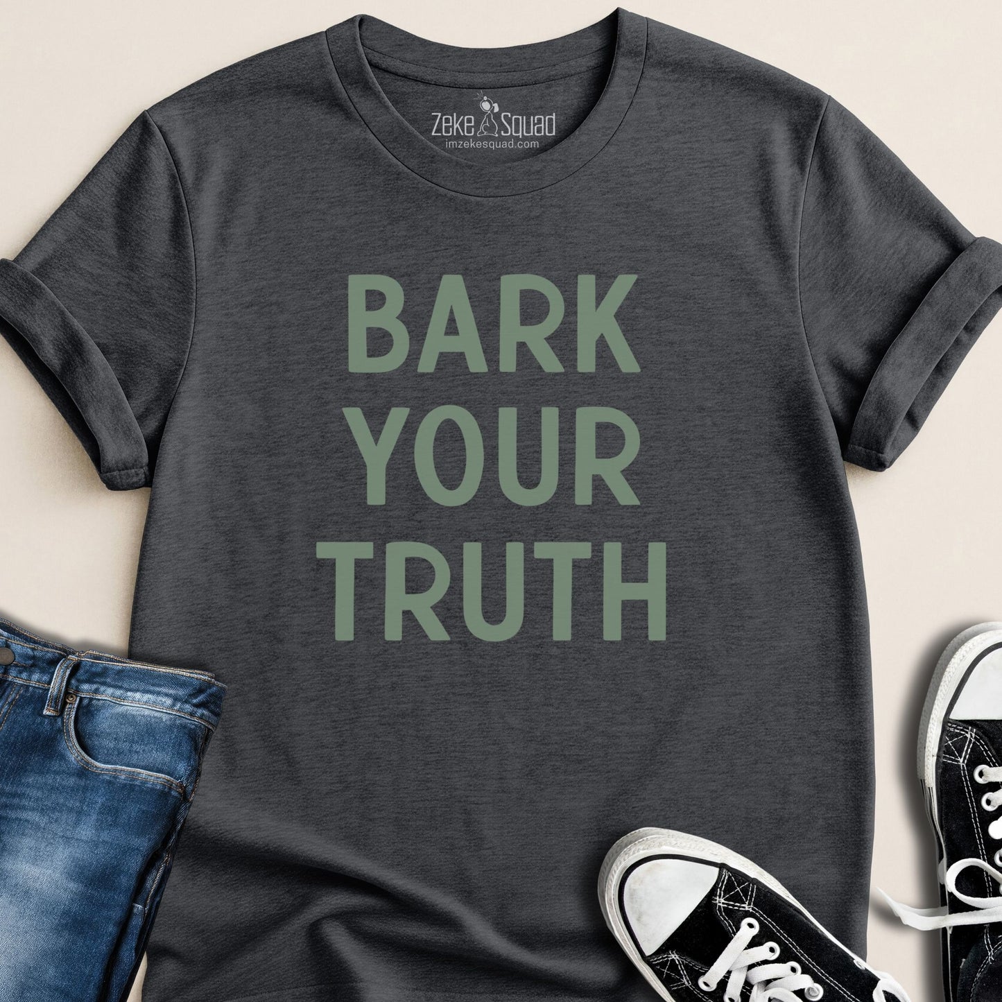Bark Your Truth T-shirt - Zeke Squad
