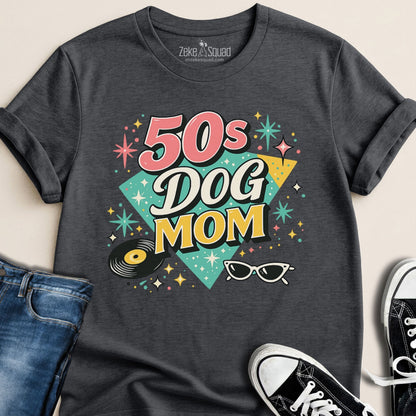 50s Dog Mom T-shirt - Zeke Squad