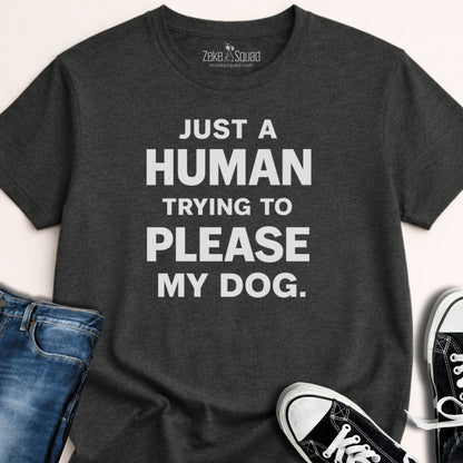Just a human trying...T-shirt - Zeke Squad