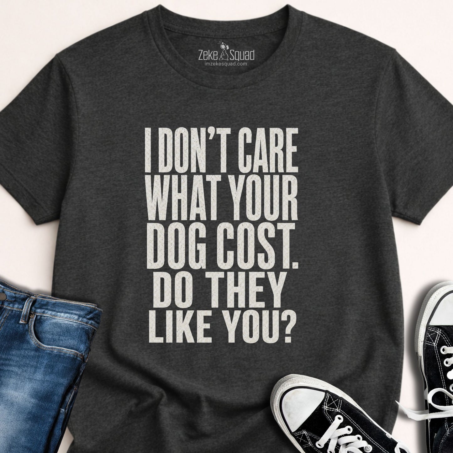 I Don't Care T-shirt