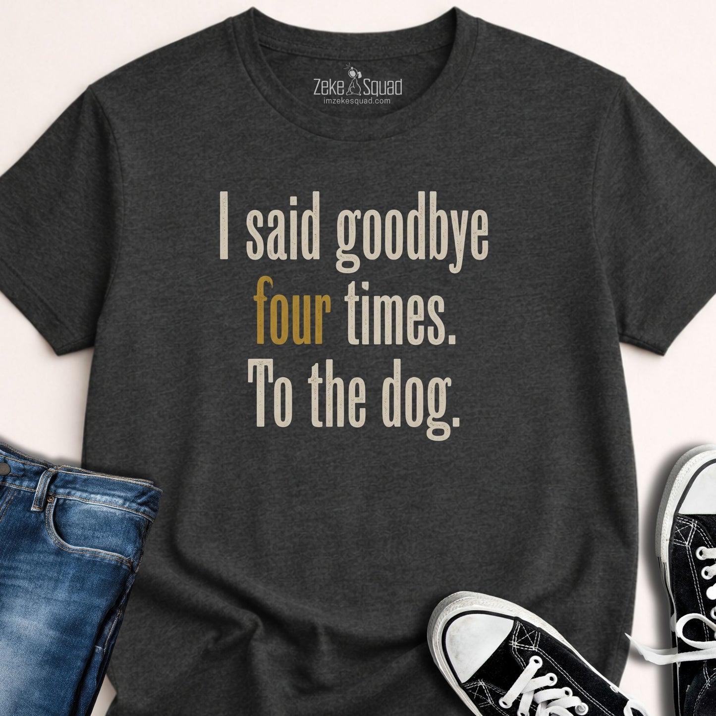 I Said Goodbye T-shirt - Zeke Squad
