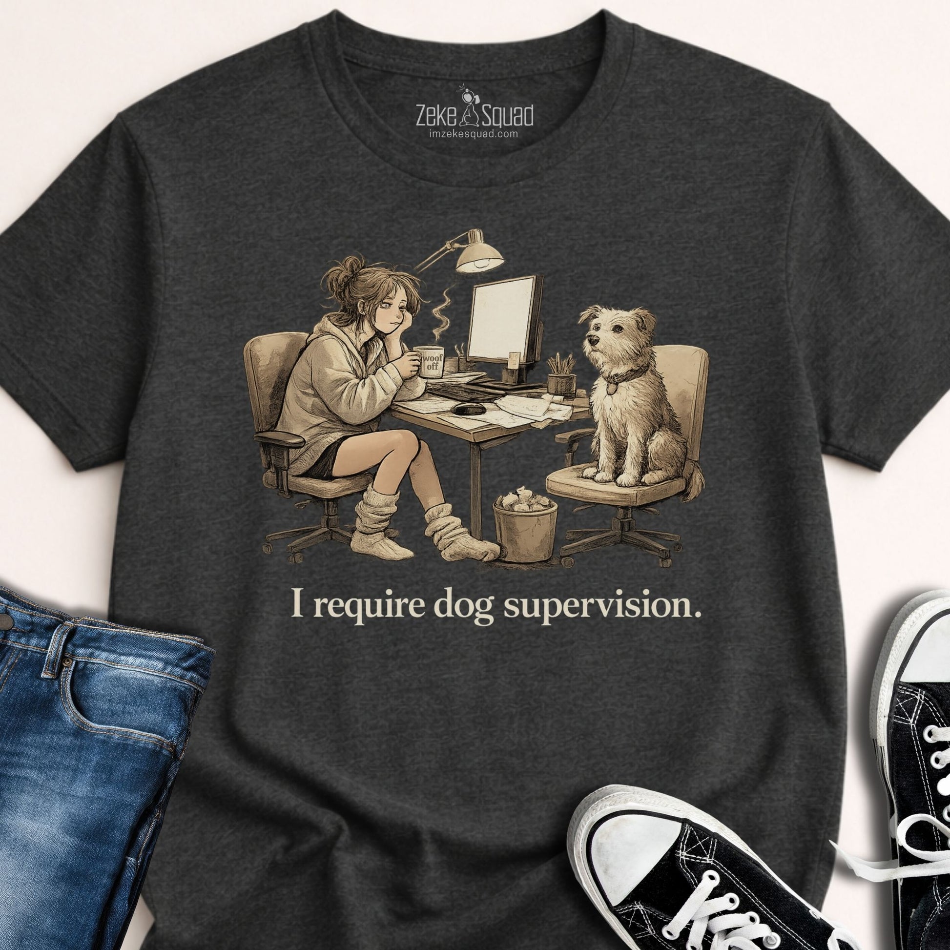 I Require Dog Supervision T-shirt - Zeke Squad