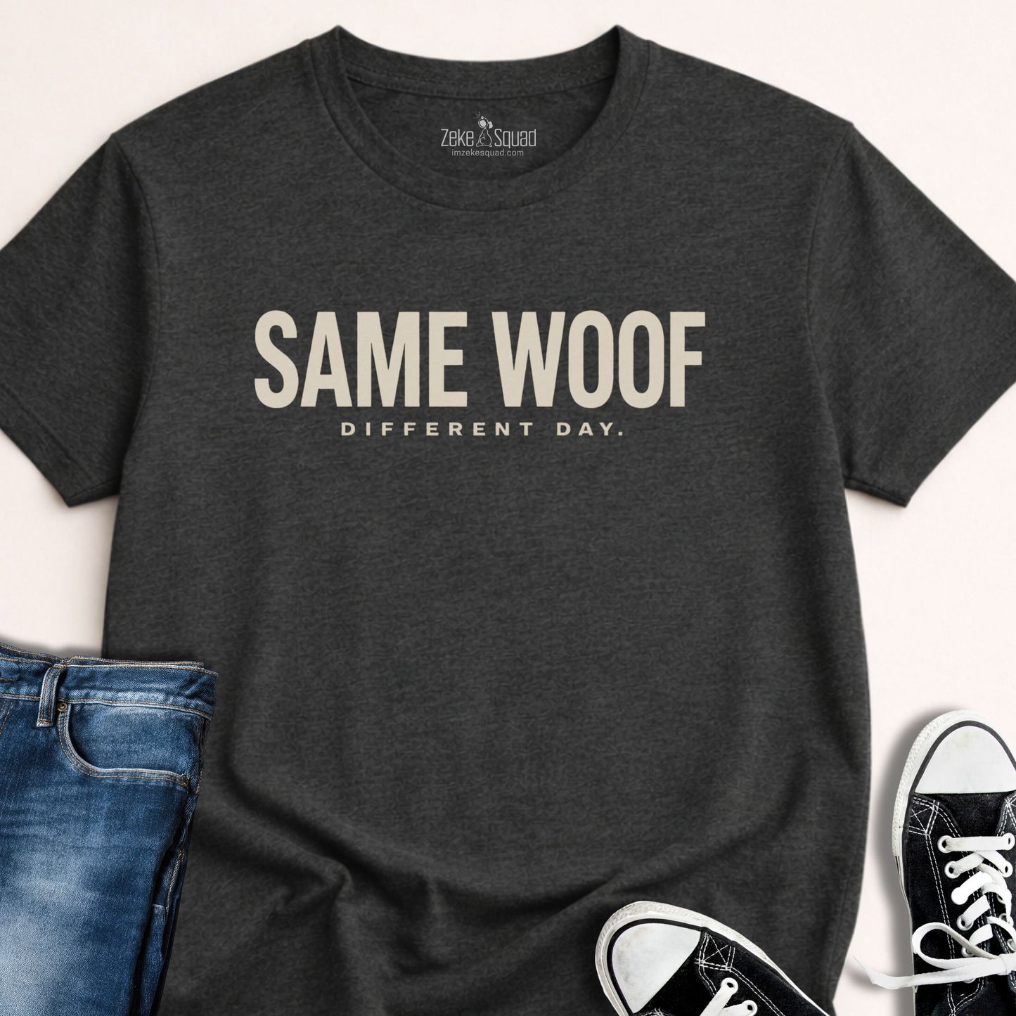 Same Woof. Different Day. T-shirt