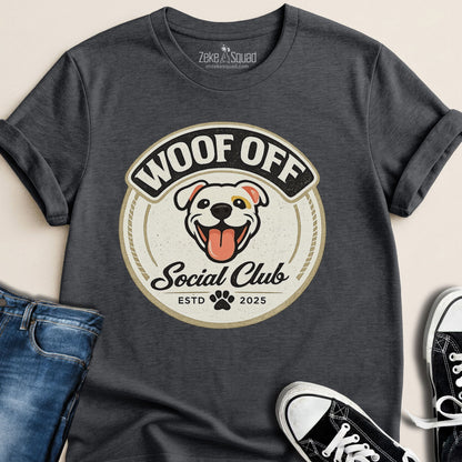 Woof Off Social Club T-shirt - Zeke Squad