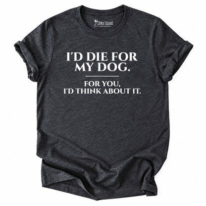 For My Dog T-shirt - Zeke Squad
