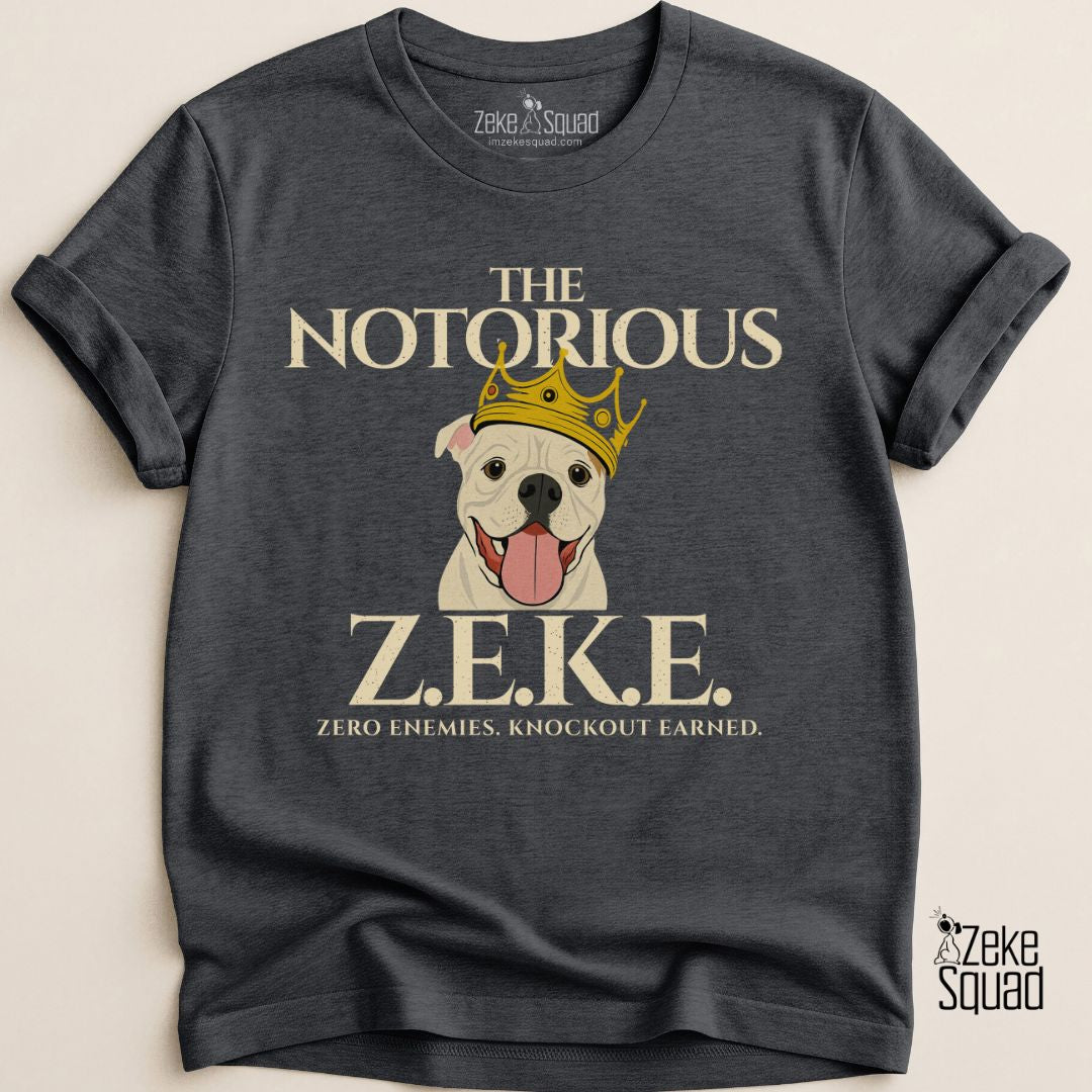The Notorious Zeke T-Shirt Canine Cancer Awareness - Zeke Squad