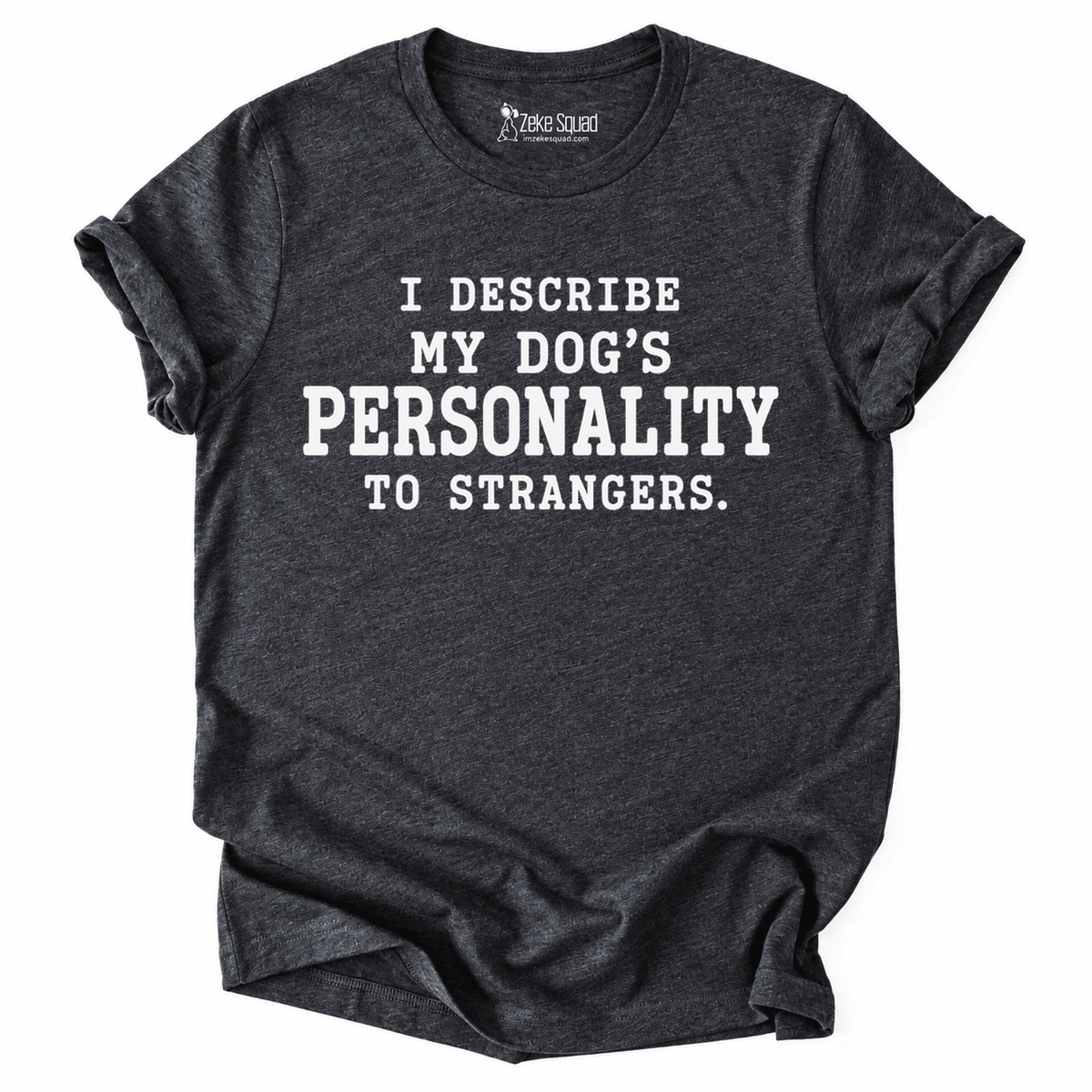 Strangers T-shirt - Zeke Squad