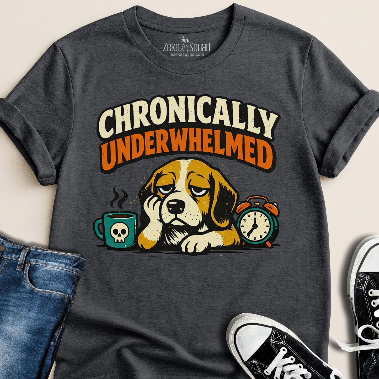 Chronically Underwhelmed Dog T-shirt – For People Who Feel Too Much - Zeke Squad