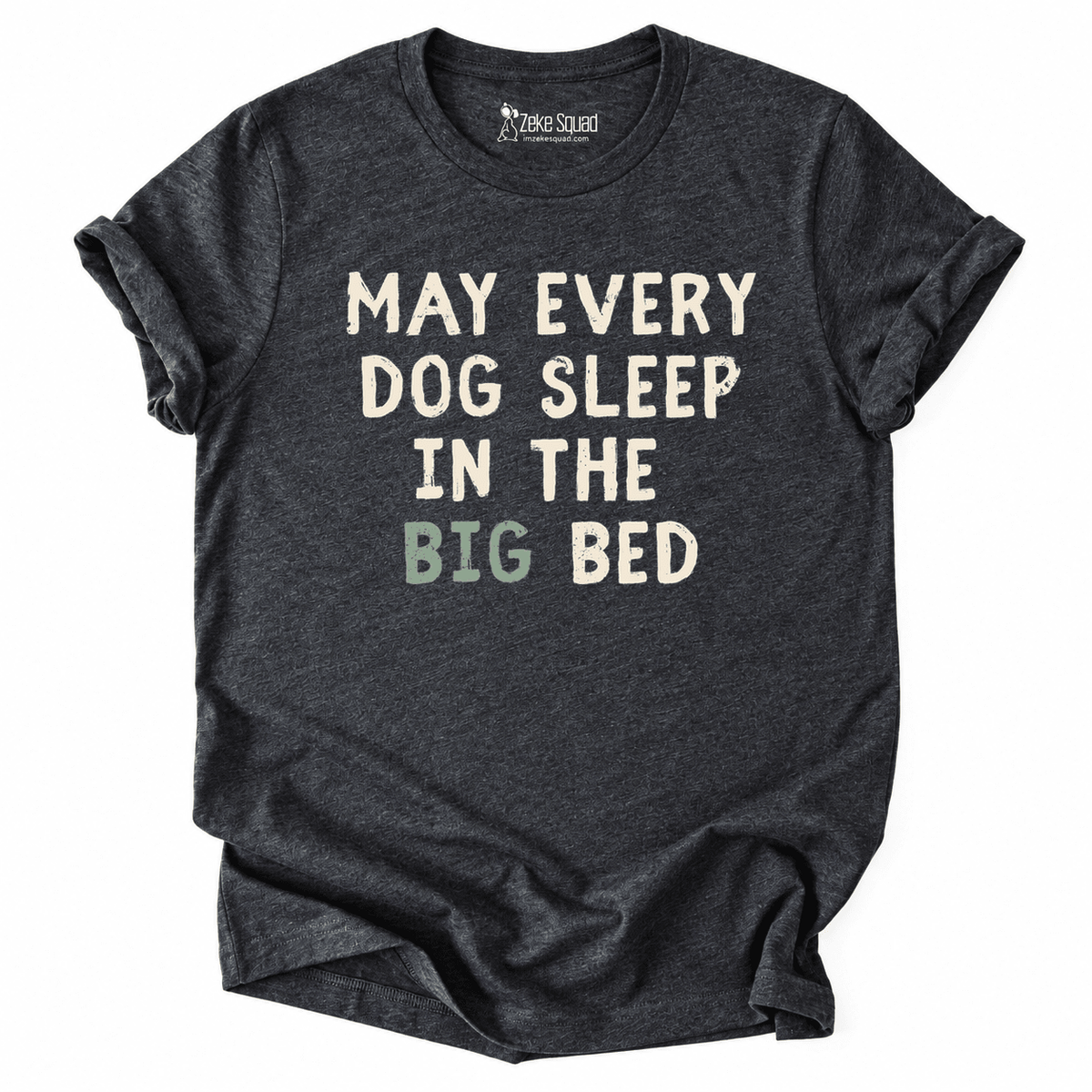 Big Bed T-shirt - Zeke Squad