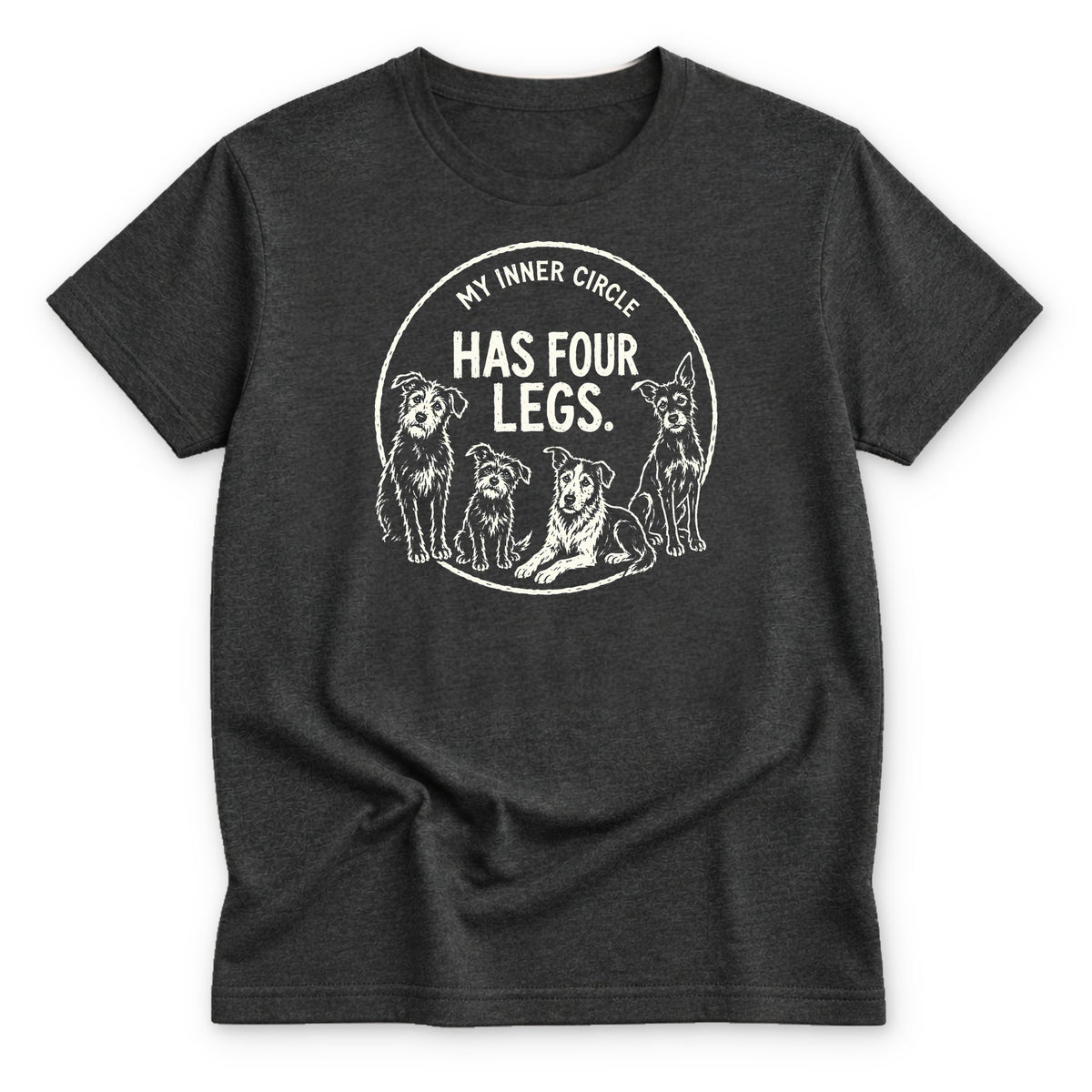 My Inner Circle Has Four Legs T-shirt - Zeke Squad