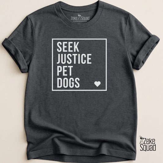 Seek Justice Pet Dogs T-shirt - Zeke Squad
