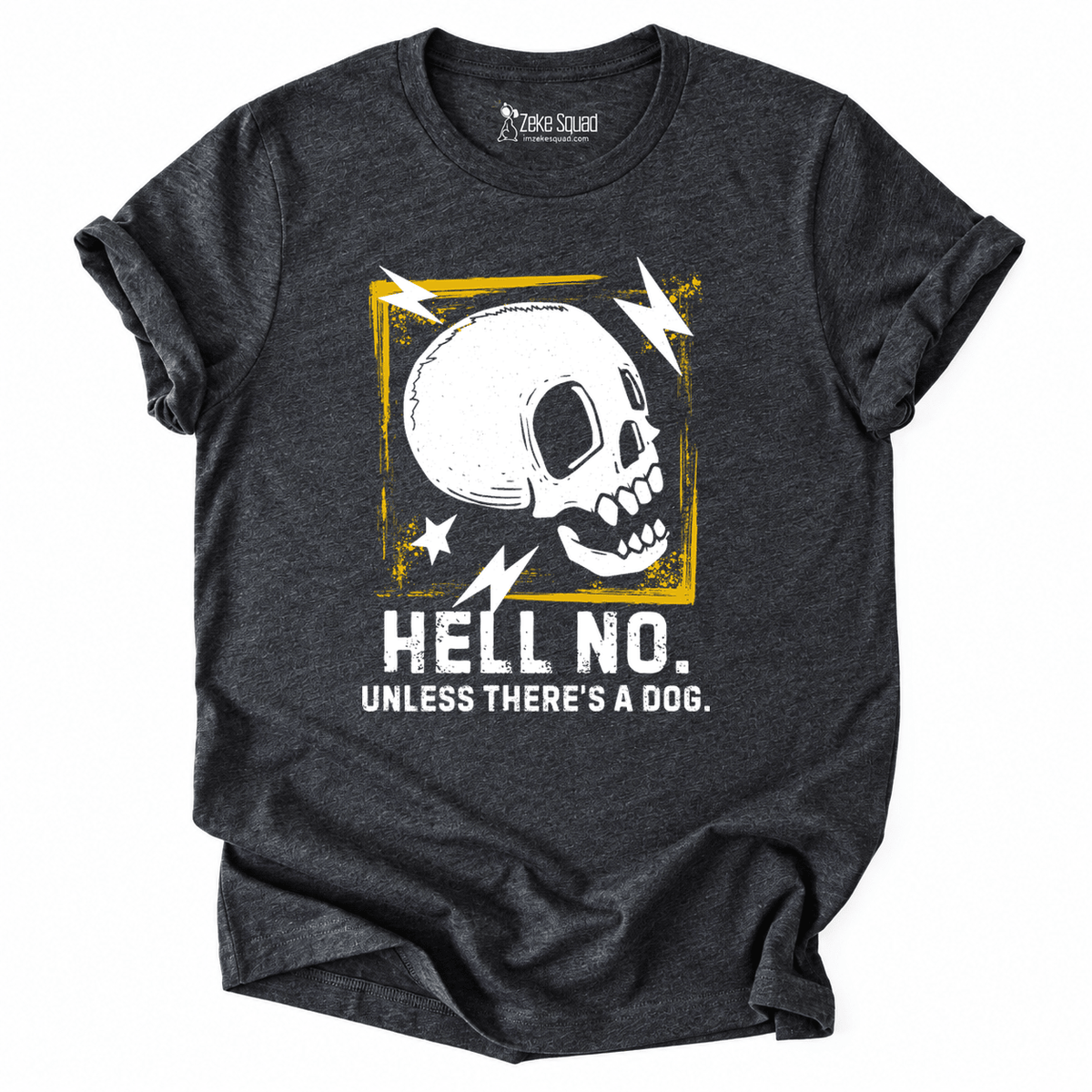 Hell No T-shirt - Zeke Squad