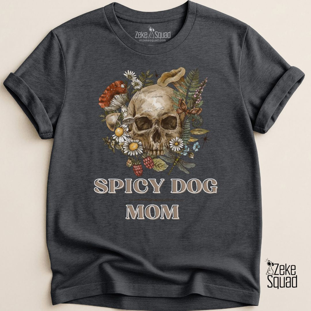 Spicy Dog Mom T-shirt - Zeke Squad