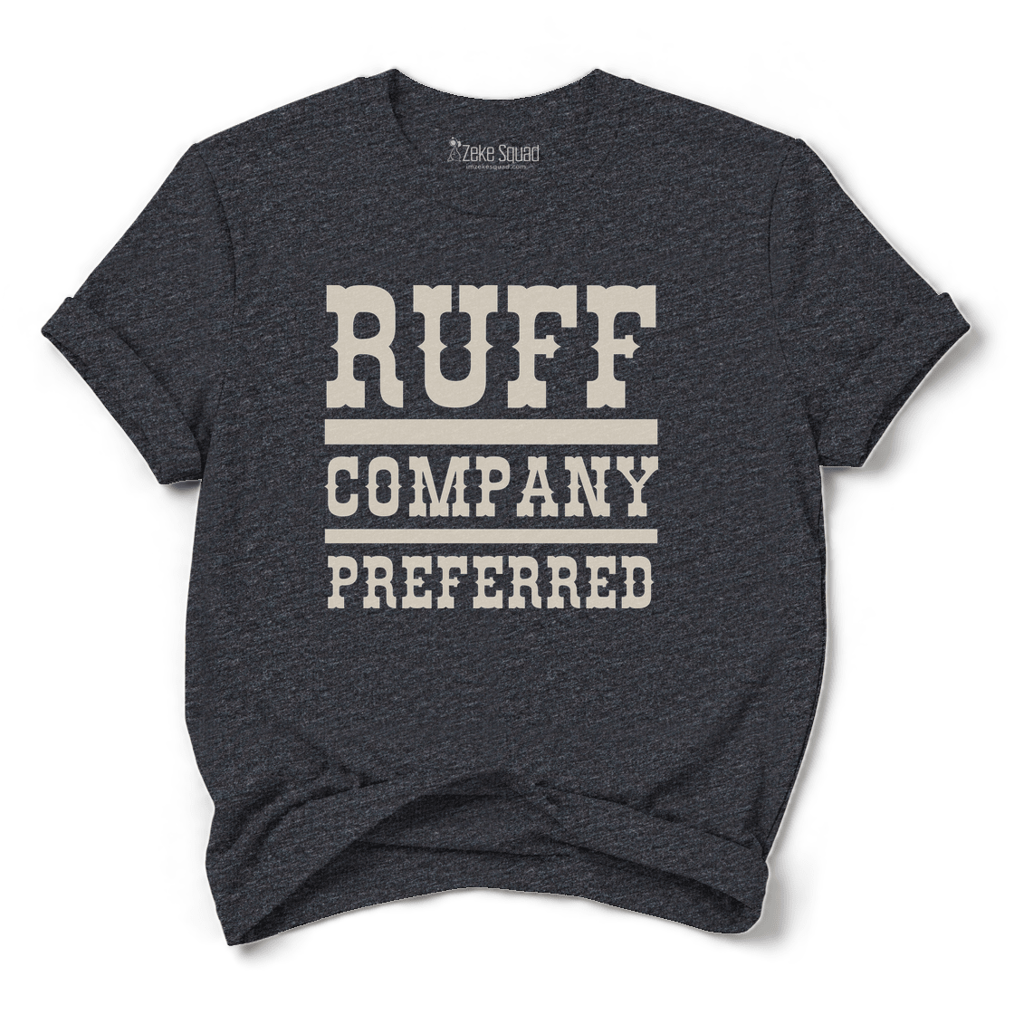 Ruff Company T-shirt - Zeke Squad