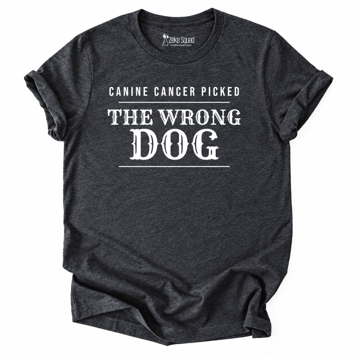 Wrong Dog T-shirt - Zeke Squad