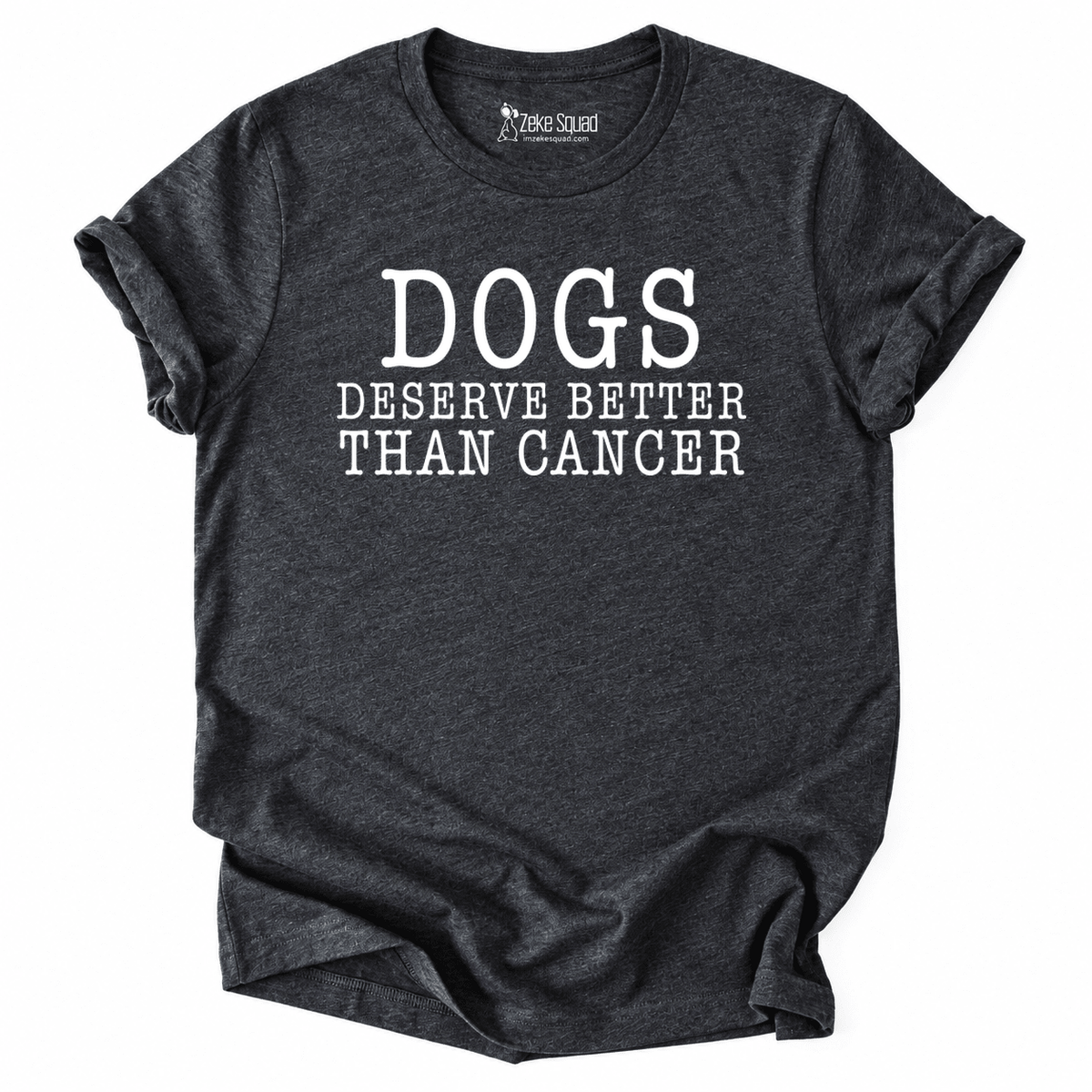 Deserve Better T-shirt - Zeke Squad