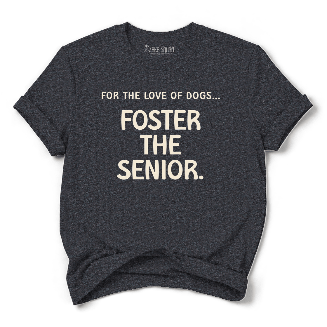 FTLOD Foster Senior T-shirt - Zeke Squad