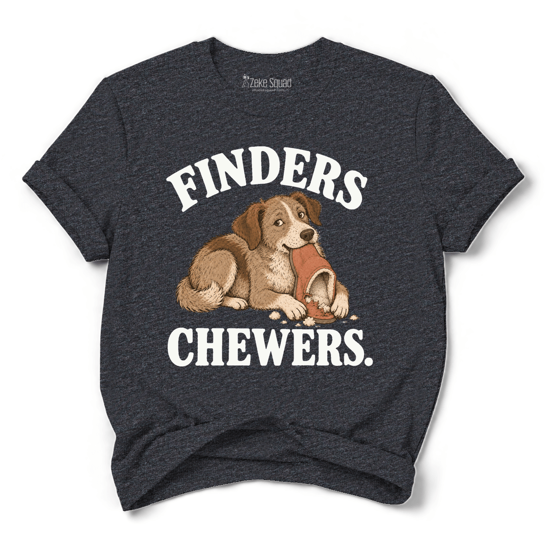 Finders Chewers T-shirt - Zeke Squad