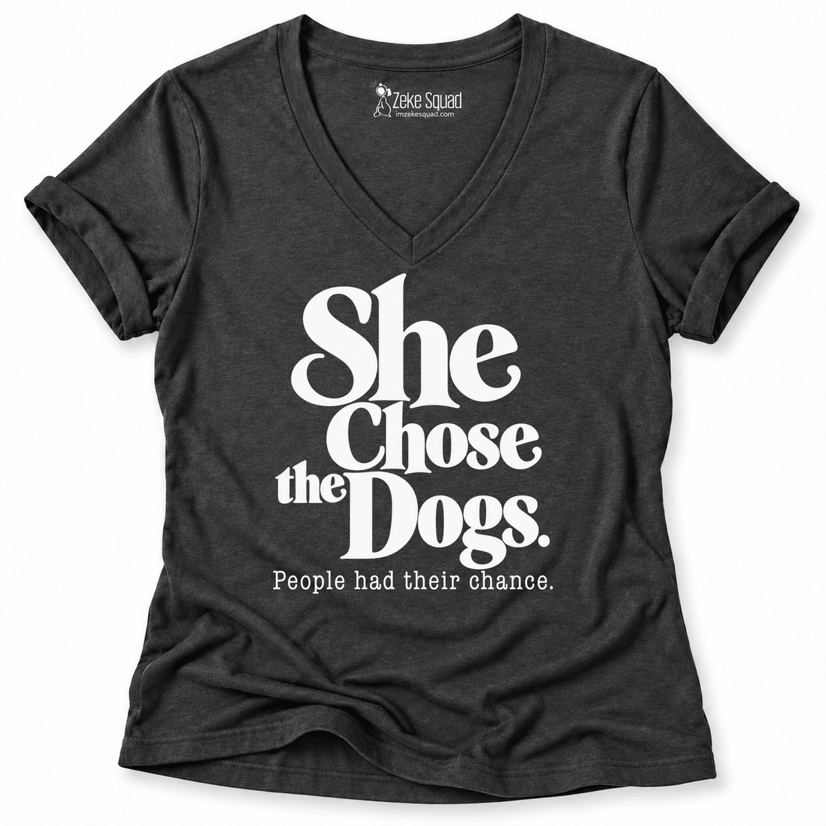 She Chose the Dogs Women's V-neck - Zeke Squad