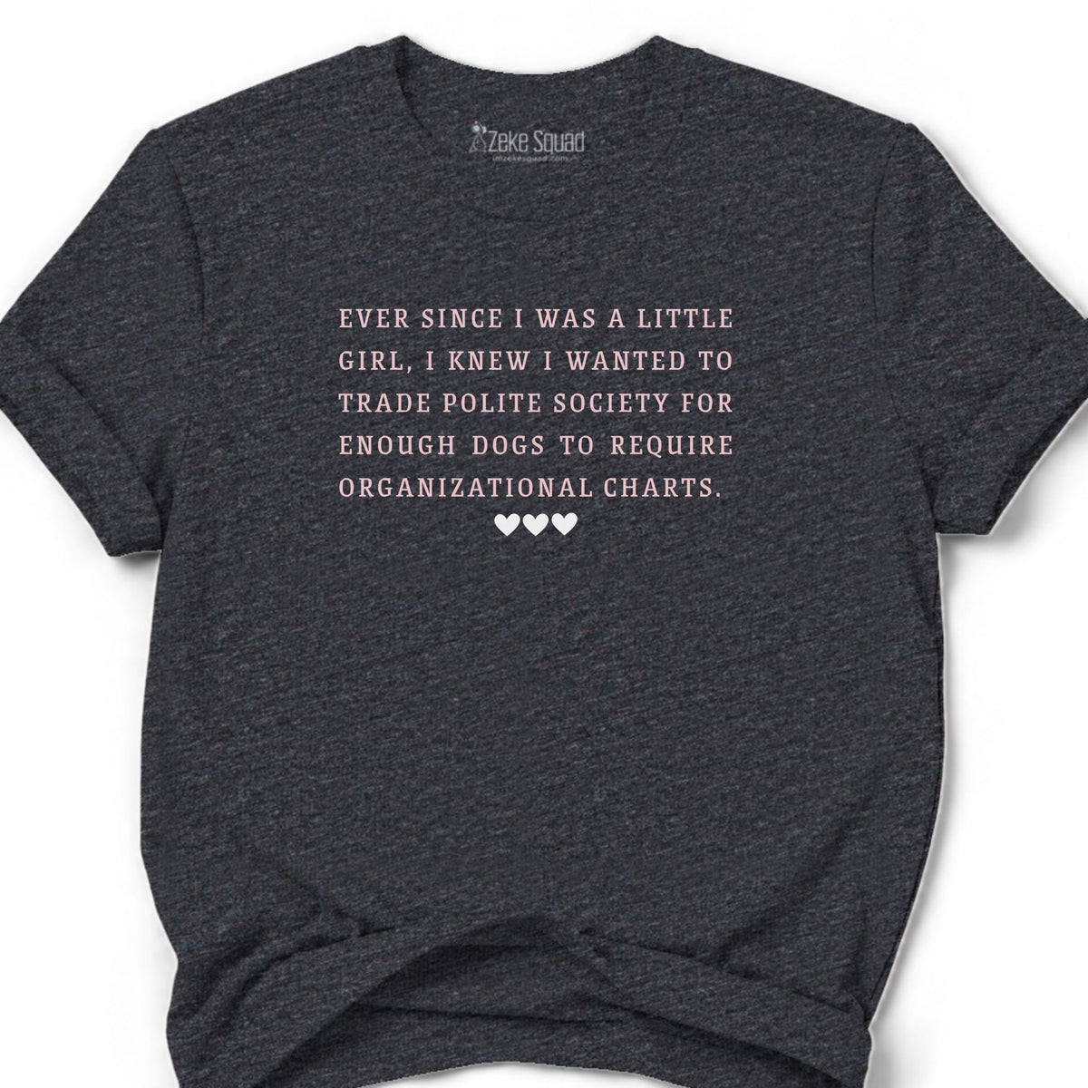 Ever Since T-shirt