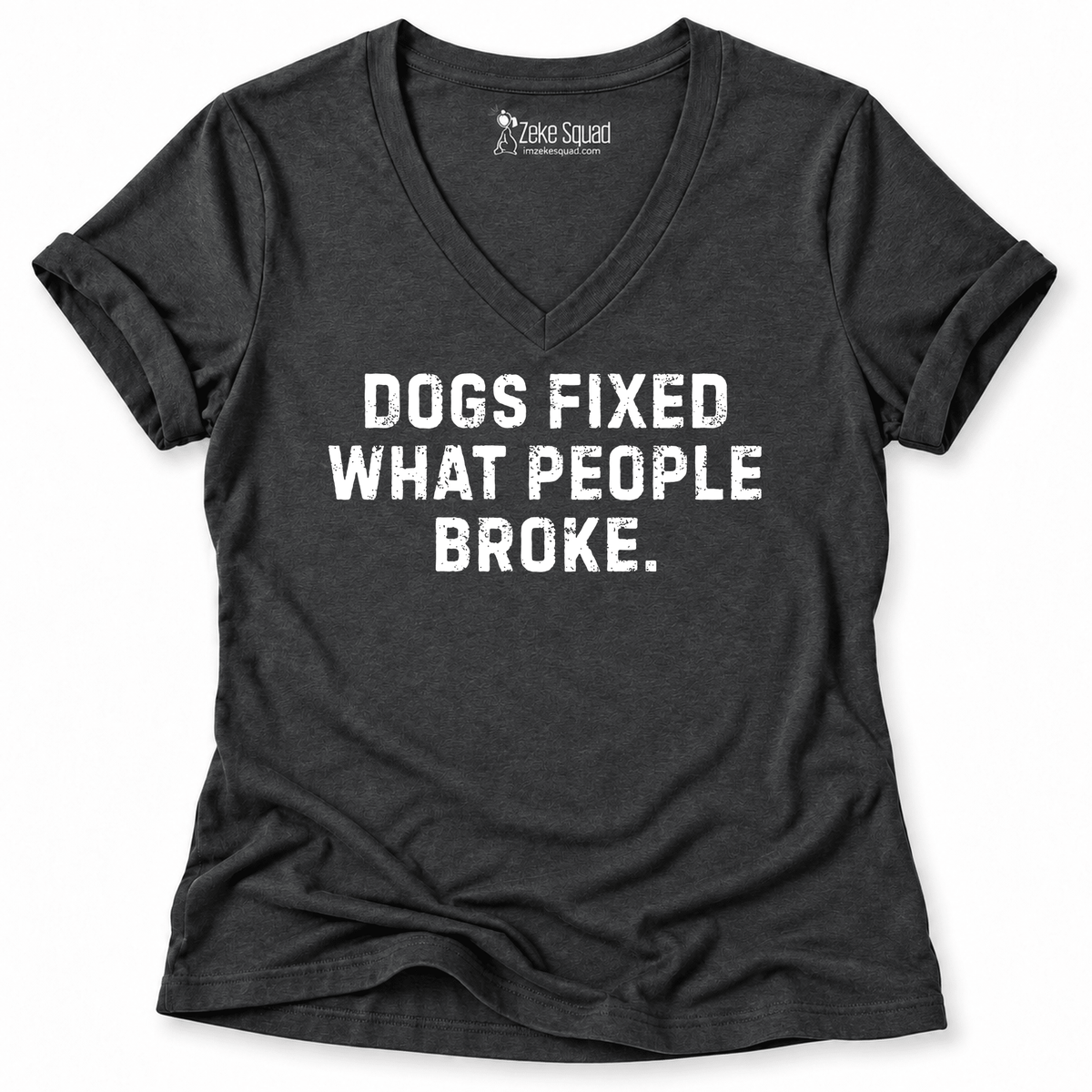 Dogs Fixed Women's V-neck - Zeke Squad