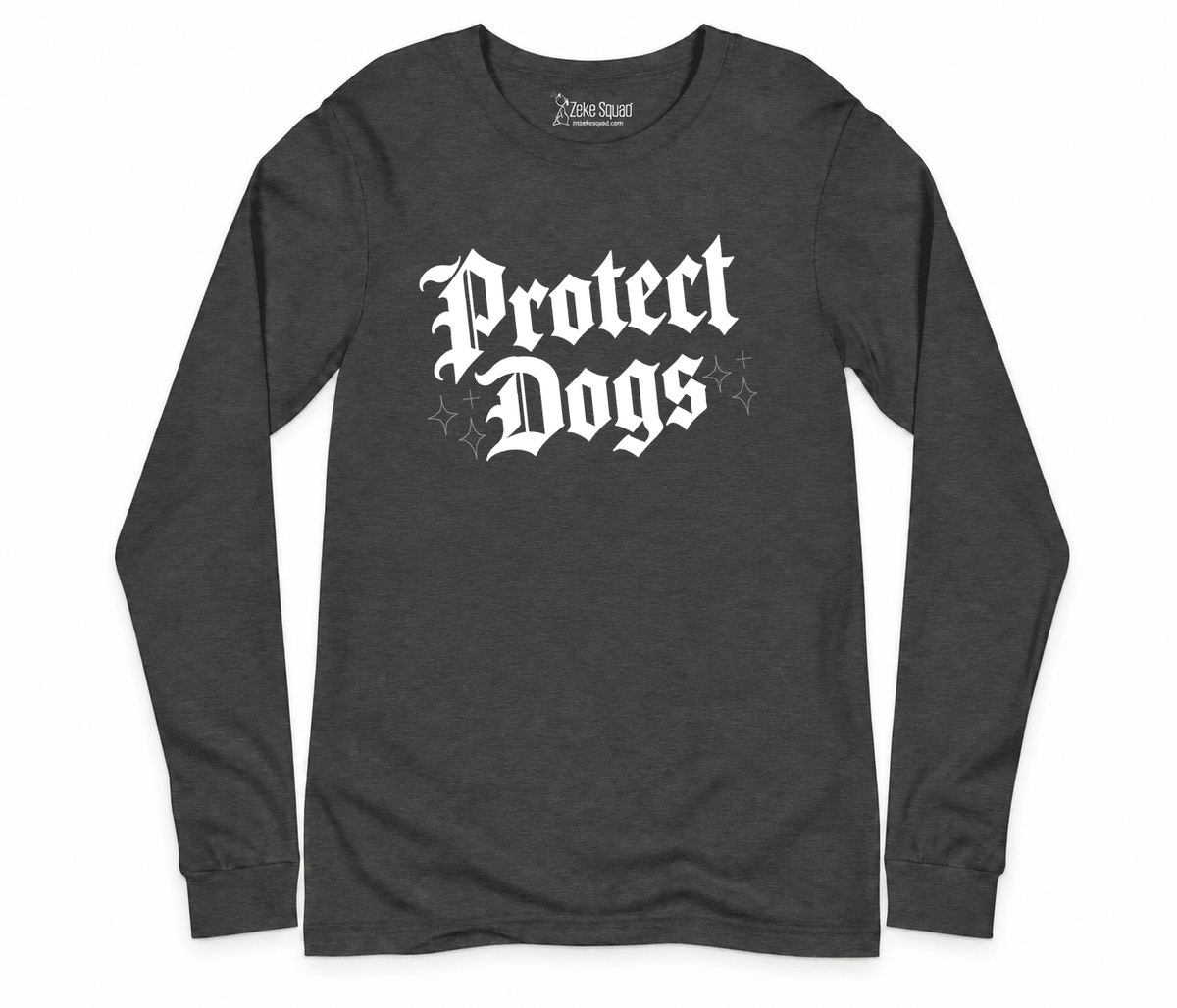 Protect Dogs Long Sleeve T-shirt - Zeke Squad