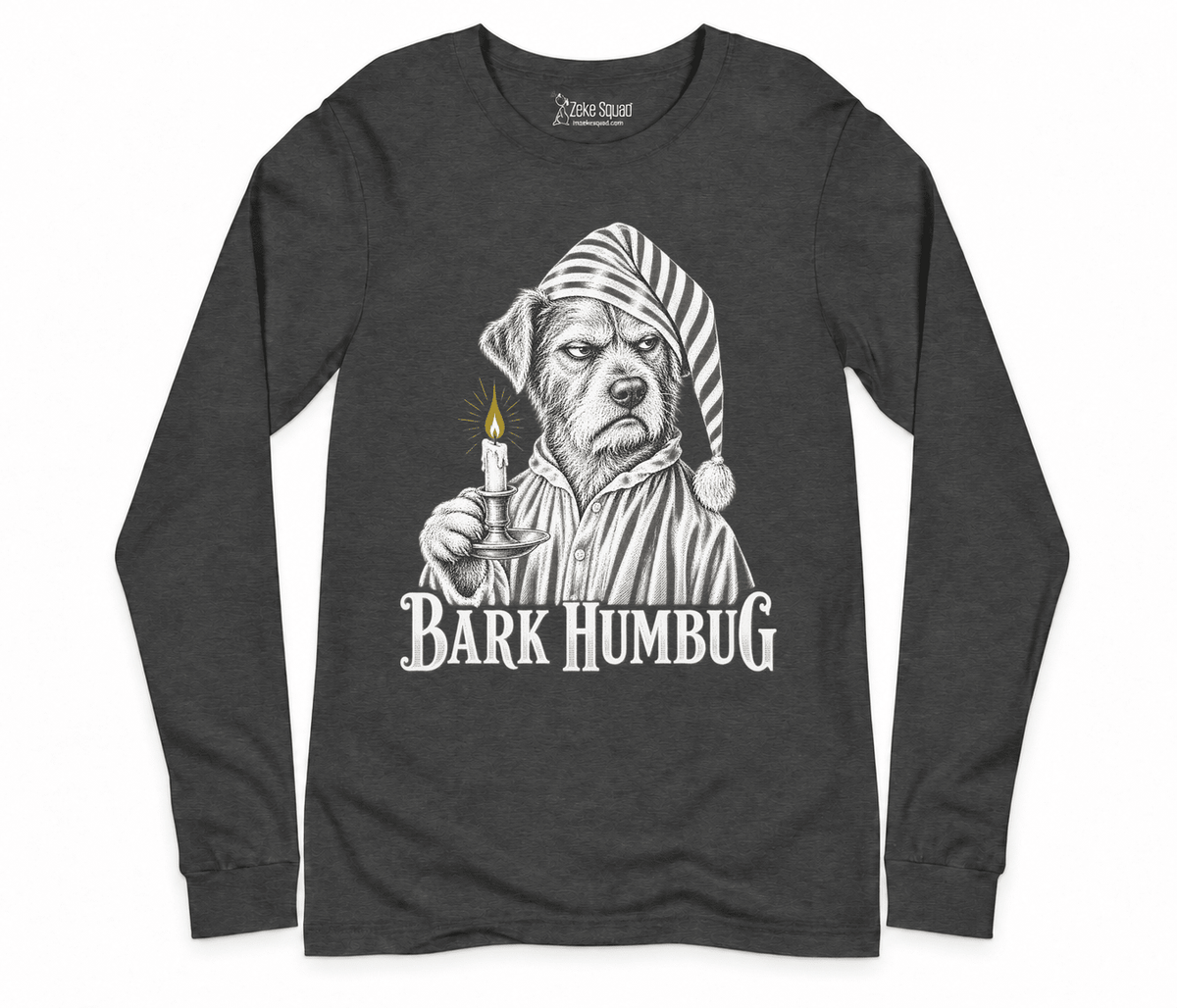 Bark Humbug Long Sleeve T-shirt - Zeke Squad