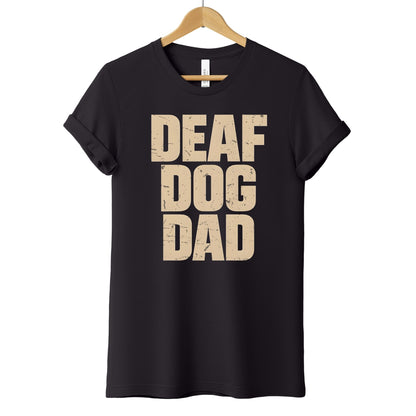 Unisex Zeke Squad T-shirt with the phrase “Deaf Dog Dad” for proud dog parents and advocates.