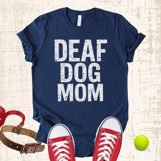 Unisex Zeke Squad T-shirt with the phrase “Deaf Dog Mama” for awareness and advocacy.