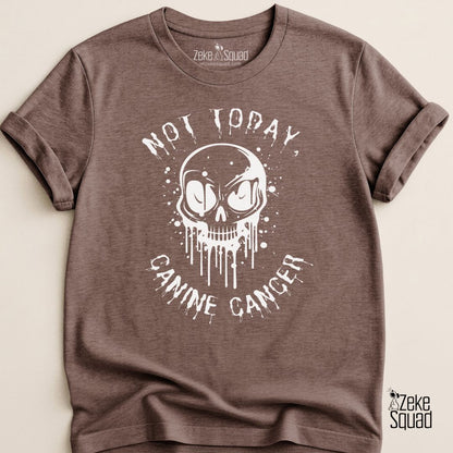 Not Today Canine Cancer Awareness T-shirt - Zeke Squad