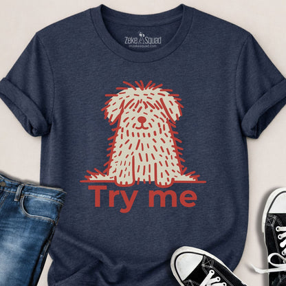Try Me T-shirt - Zeke Squad