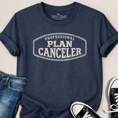Professional Plan Canceler T-shirt - Zeke Squad