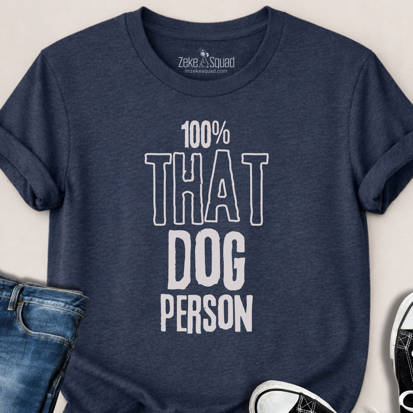 100% That Dog Person T-shirt