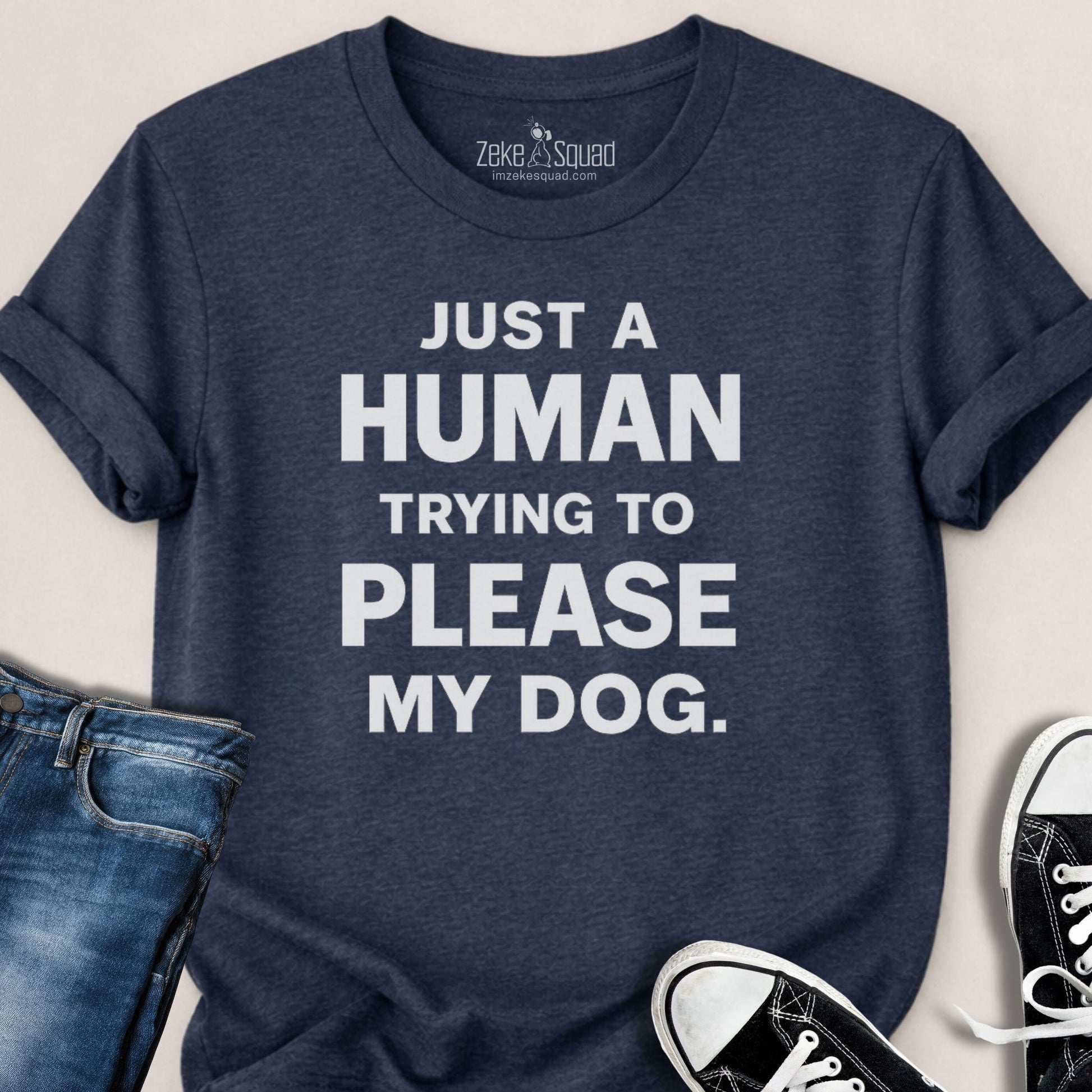 Just a human trying...T-shirt - Zeke Squad
