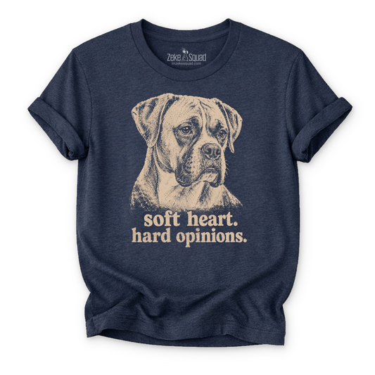 Soft Heart. Hard Opinions. T-shirt - Zeke Squad