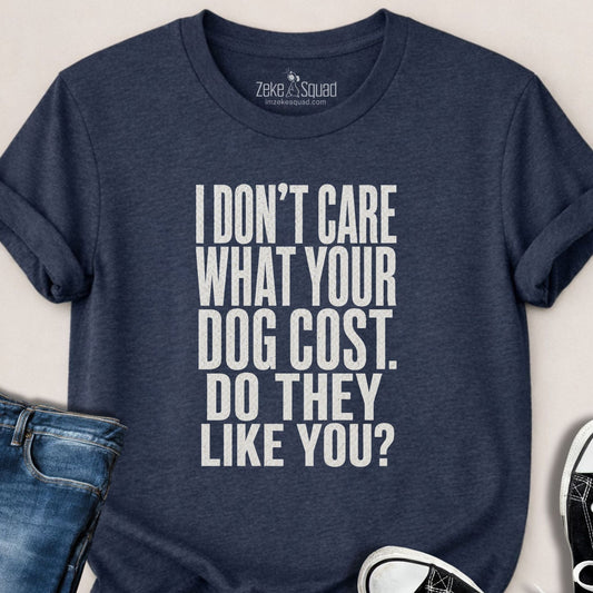 I Don't Care T-shirt - Zeke Squad