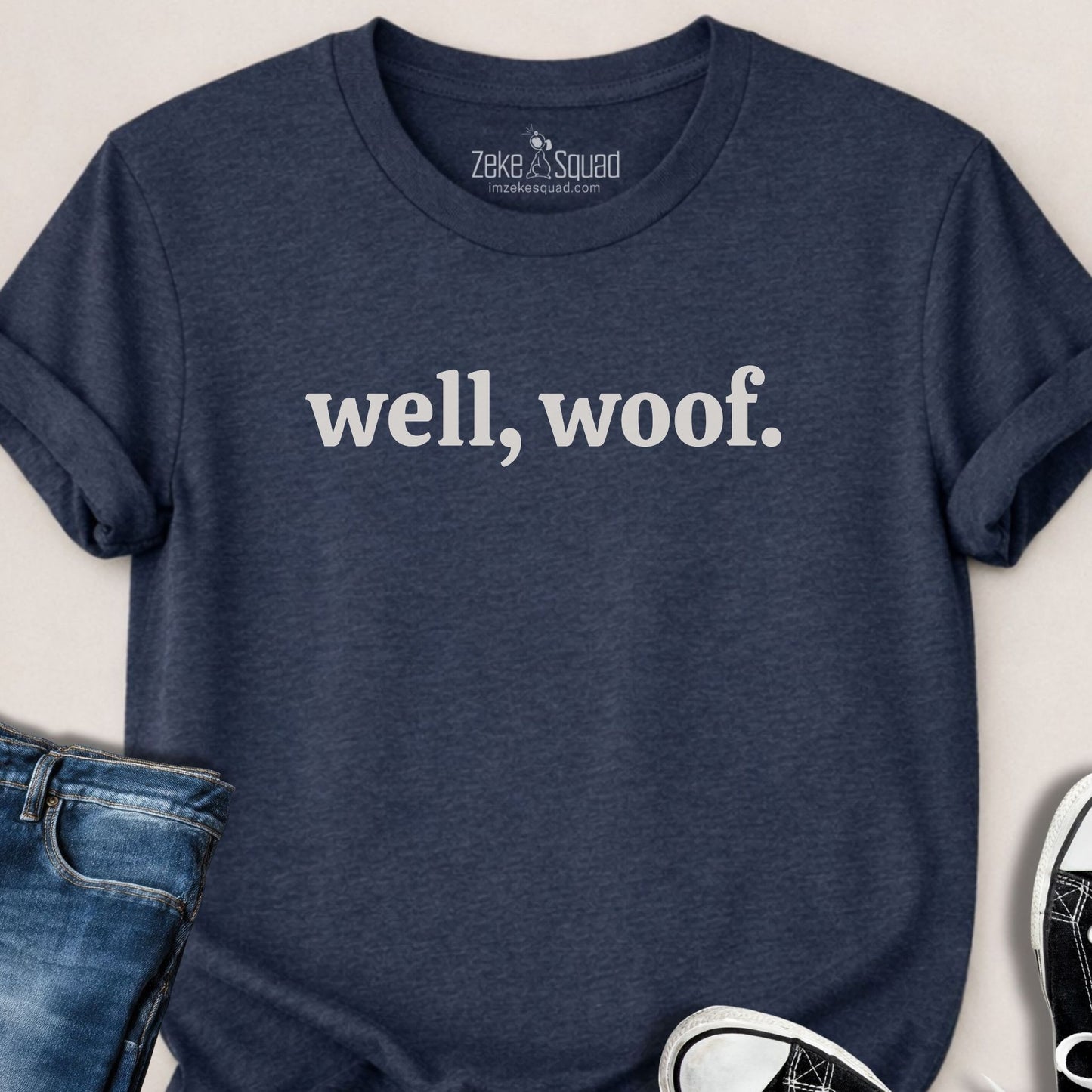 Well, woof. T-shirt