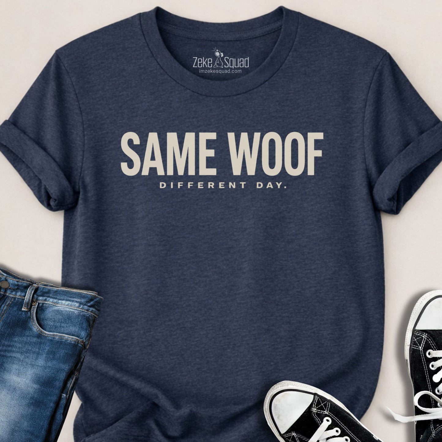 Same Woof. Different Day. T-shirt