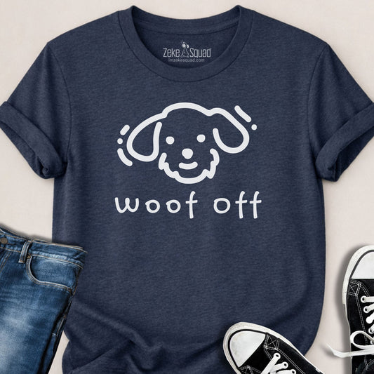 Woof Off Express Yourself T-shirt