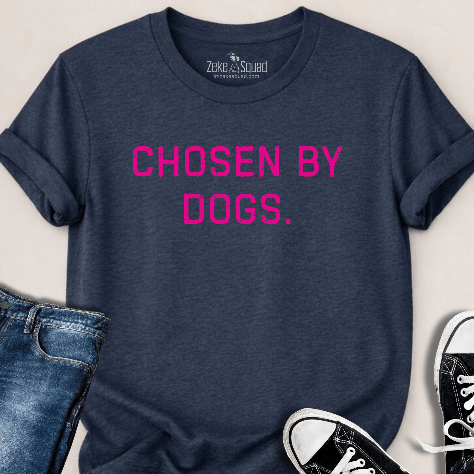 Chosen by Dogs T-shirt - Zeke Squad