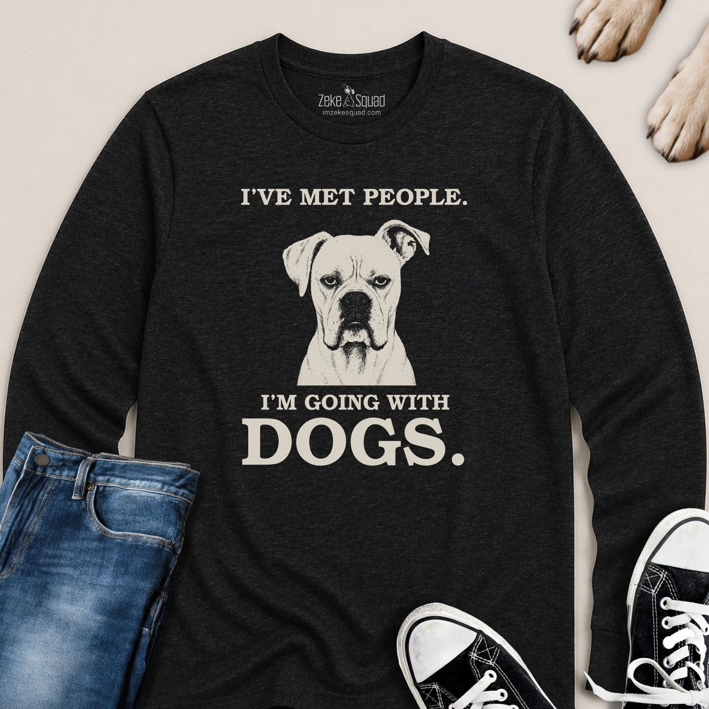 I've met people im going with dogs. Long Sleeve T-shirt