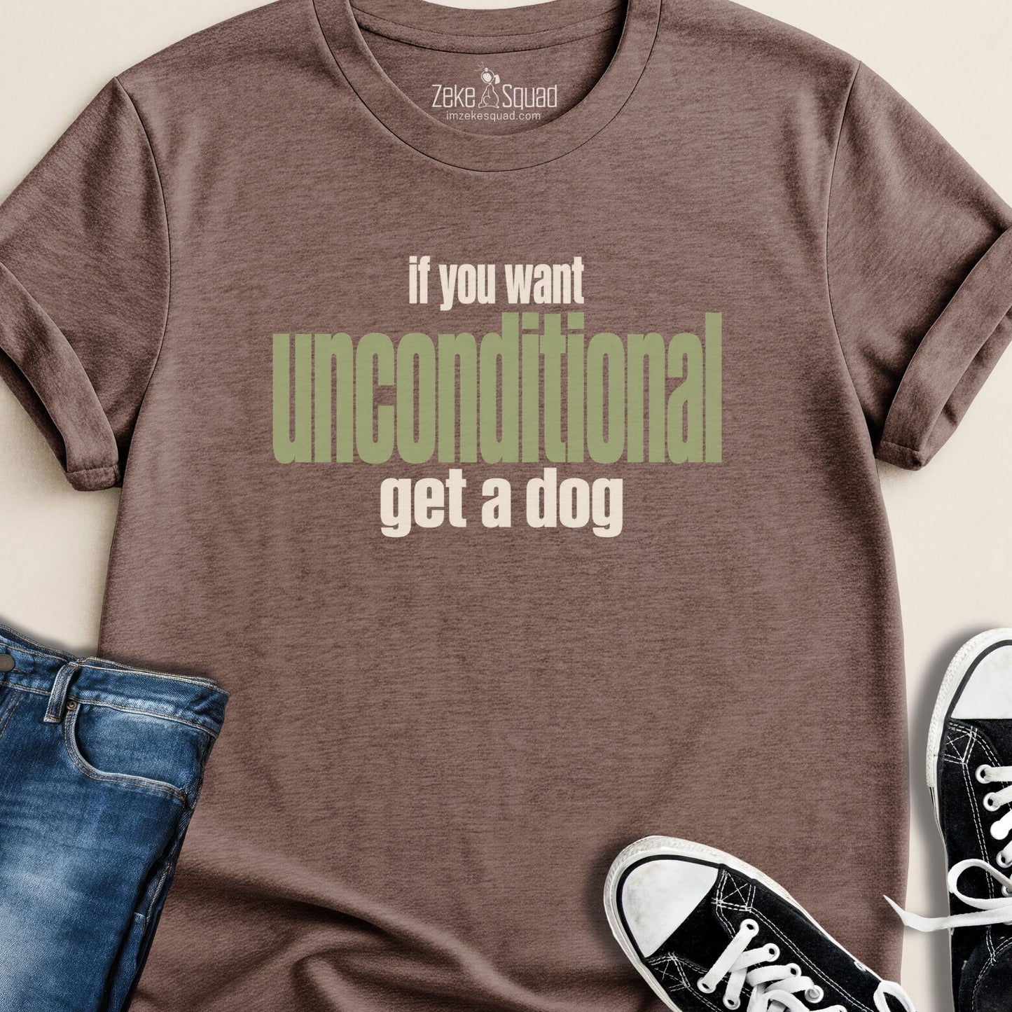 If You Want Unconditional T-shirt