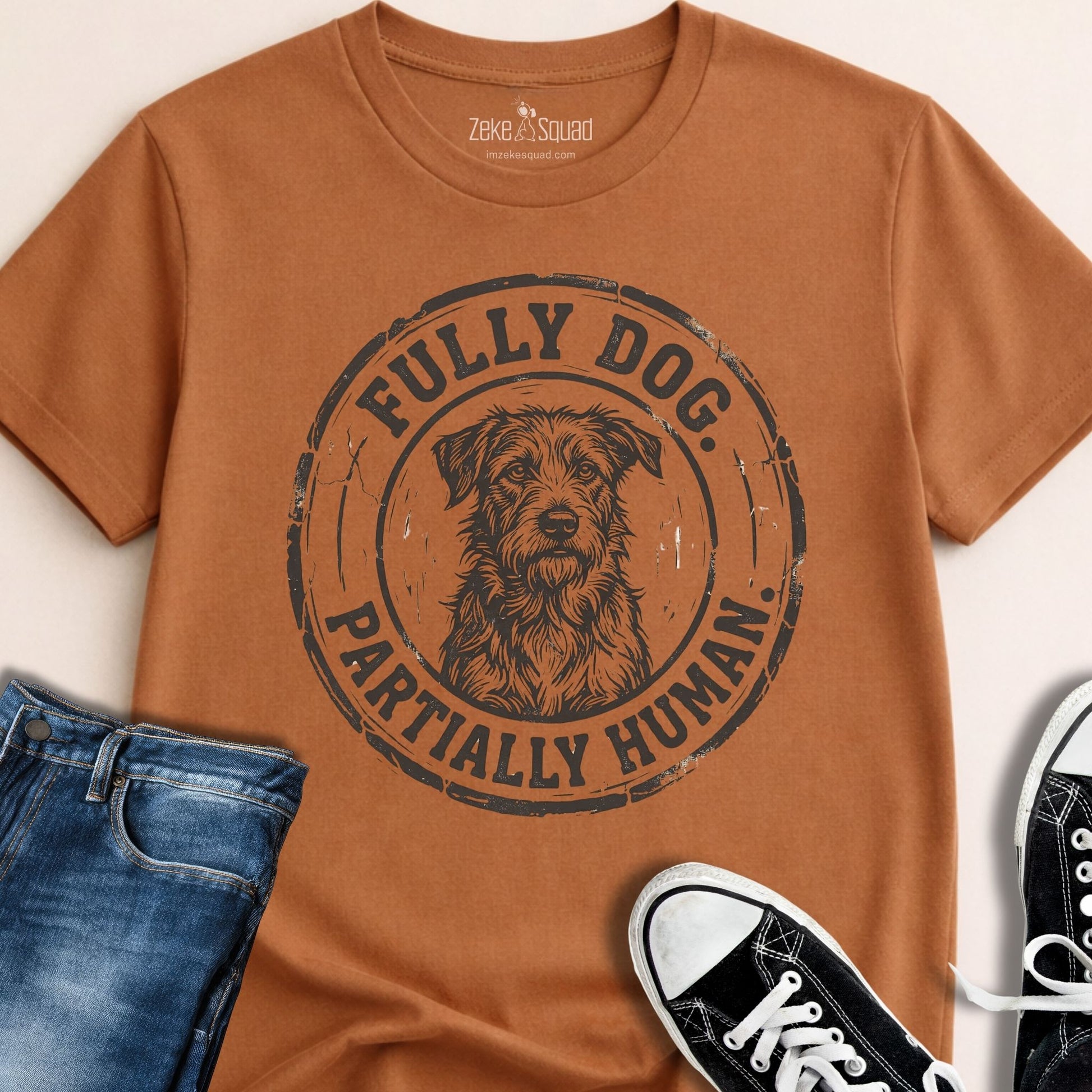 Fully Dog. Partially Human. T-shirt - Zeke Squad
